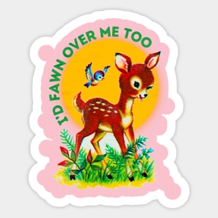 I’m fawntastic Sticker